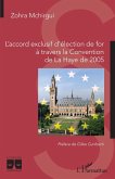 L'accord exclusif de for à travers la Convention de La Haye de 2005 (eBook, ePUB)