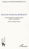 Français, Franglais, Québé-quoi ? (eBook, ePUB) Français, Franglais, Québé-quoi ? (eBook, ePUB)