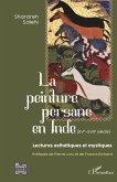 La peinture persane en Inde (XVe-XVIIe siècle) (eBook, ePUB) La peinture persane en Inde (XVe-XVIIe siècle) (eBook, ePUB)