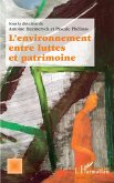 L'environnement entre luttes et patrimoine (eBook, ePUB) L'environnement entre luttes et patrimoine (eBook, ePUB)
