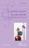 Le premier quatuor à cordes hybride (eBook, PDF)