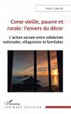 Corse vieille, pauvre et rurale : l'envers du décor (eBook, ePUB)