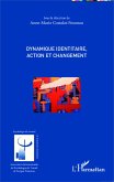 Dynamique identitaire, action et changement (eBook, PDF)