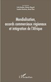 Mondialisation, accords commerciaux régionaux et intégration de l'Afrique (eBook, PDF)