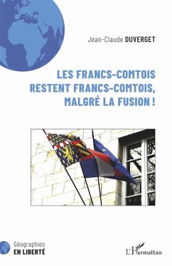 Cover Les Francs-Comtois restent francs-comtois, malgré la fusion ! (eBook, PDF)