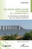 Une équipe médico-sociale à la recherche du 
