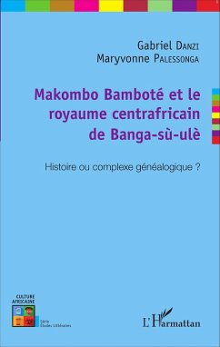 Cover Makombo Bamboté et le royaume centrafricain de Banga-sù-ulè (eBook, PDF)