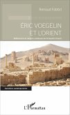 Eric Voegelin et l'Orient (eBook, PDF)