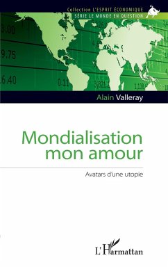 Mondialisation mon amour (eBook, ePUB) - Valleray