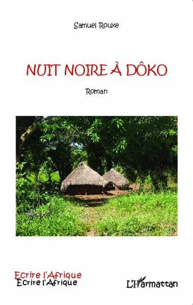 Nuit noire à Dôko (eBook, PDF) Nuit noire à Dôko (eBook, PDF)