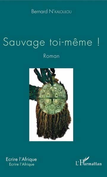 Sauvage toi-même ! (eBook, PDF)