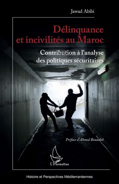 Délinquance et incivilités au Maroc (eBook, ePUB) Délinquance et incivilités au Maroc (eBook, ePUB)
