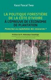 La politique forestière de la Côte d'Ivoire à l'épreuve de l'économie de plantation (eBook, PDF)