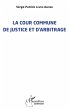 La cour commune de justice et... - Bild 1