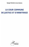 La cour commune de justice et d'arbitrage (eBook, PDF)