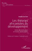 Les théories africanistes du développement (eBook, PDF) Les théories africanistes du développement (eBook, PDF)