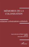 Mémoires de la colonisation. Relations colonisateurs-colonisés (eBook, ePUB)