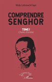 Comprendre Senghor Tome 1 (eBook, ePUB)