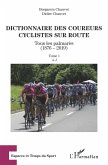 Dictionnaire des coureurs cyclistes sur route (eBook, ePUB)