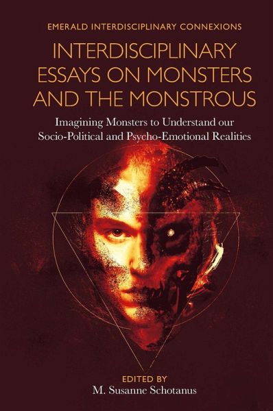 Interdisciplinary Essays on Monsters and the Monstrous (eBook, PDF) Interdisciplinary Essays on Monsters and the Monstrous (eBook, PDF)