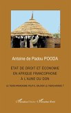 État de droit et économie en afrique francophone à l'aune du don (eBook, PDF) État de droit et économie en afrique francophone à l'aune du don (eBook, PDF)