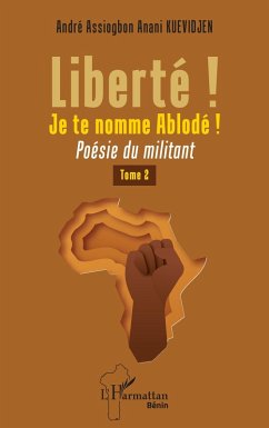 Cover Liberté ! Je te nomme Ablodé ! (eBook, PDF)
