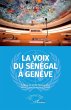 La voix du Sénégal à Genève (eBook,... - Bild 1
