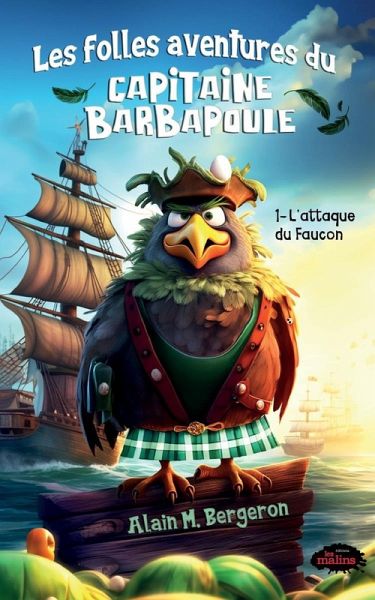 Les folles aventures du capitaine Barbapoule - 1. L'attaque du Faucon (eBook, ePUB)