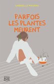 Parfois les plantes meurent (eBook, ePUB) Parfois les plantes meurent (eBook, ePUB)
