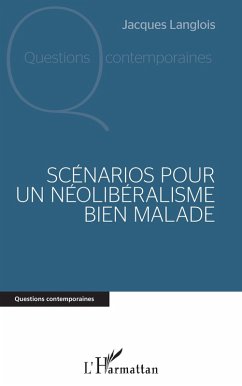 Cover Scénarios pour un néolibéralisme bien malade (eBook, ePUB)