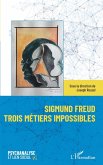 Sigmund Freud trois métiers impossibles (eBook, ePUB)