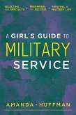 Girl's Guide to Military Service (eBook, ePUB)