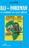 Ali - Foreman. Le combat du (XXe) siècle (eBook, ePUB) Ali - Foreman. Le combat du (XXe) siècle (eBook, ePUB)