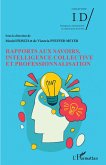 Rapports aux savoirs, intelligence collective et professionnalisation (eBook, ePUB)