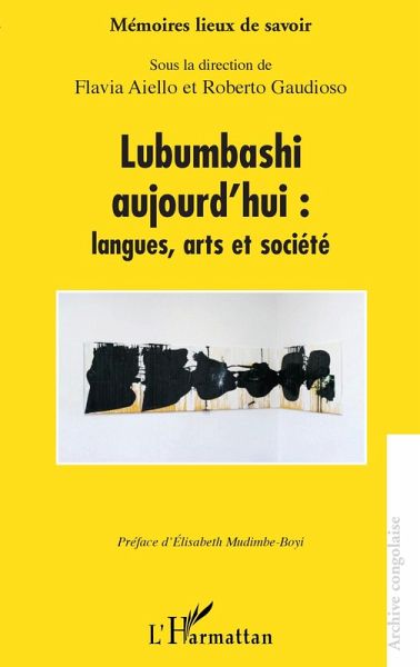 Lubumbashi aujourd'hui : langues, arts et société (eBook, ePUB) Lubumbashi aujourd'hui : langues, arts et société (eBook, ePUB)