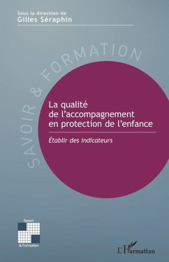 La qualité de l'accompagnement en protection de l'enfance (eBook, ePUB) - Seraphin