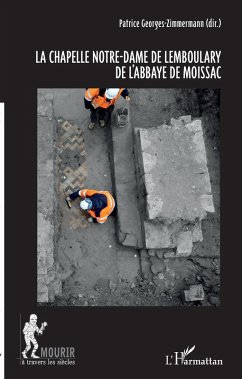 La chapelle Notre-Dame de Lemboulary de l'abbaye de Moissac (eBook, ePUB) - Georges-Zimmermann