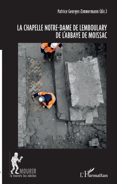 La chapelle Notre-Dame de Lemboulary de l'abbaye de Moissac (eBook, ePUB)