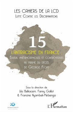 L'antiracisme en France (eBook, ePUB) - Belkacem, Lila; Nyambek-Mebenga, Fanny Gallot & Francine