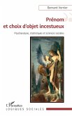 Prénom et choix d'objet incestueux (eBook, ePUB) Prénom et choix d'objet incestueux (eBook, ePUB)