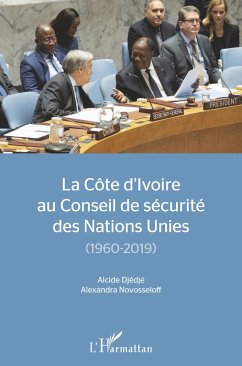 Cover La Côte d'Ivoire au conseil de sécurité des Nations Unies (eBook, ePUB)