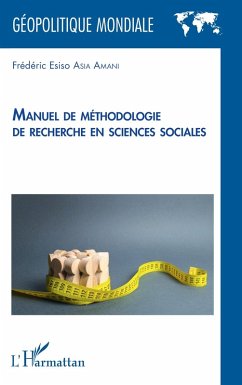 Manuel de méthodologie de recherche en sciences sociales (eBook, ePUB) - Esiso Asia Amani