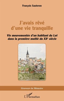 J'avais rêvé d'une vie tranquille (eBook, PDF) - Sauteron