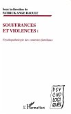 SOUFFRANCES ET VIOLENCES : PSYCHOPATHOLOGIE DES CONTEXTES FAMILIAUX (eBook, PDF)