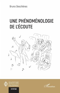 Une phenomenologie de l'ecoute (eBook, PDF) - Deschenes