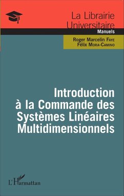 Introduction à la Commande des Systèmes Linéaires Multidimensionnels (eBook, PDF) - Faye; Mora-Camino