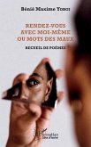 Rendez-vous avec moi-même ou Mots des maux (eBook, PDF)