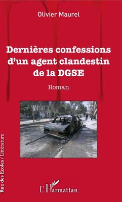 Cover Dernières confessions d'un agent clandestin de la DGSE (eBook, PDF)