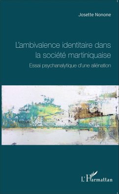 Cover L'ambivalence identitaire dans la société martiniquaise (eBook, PDF)