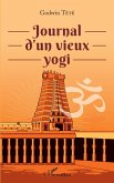 Journal d'un vieux yogi (eBook, PDF) Journal d'un vieux yogi (eBook, PDF)